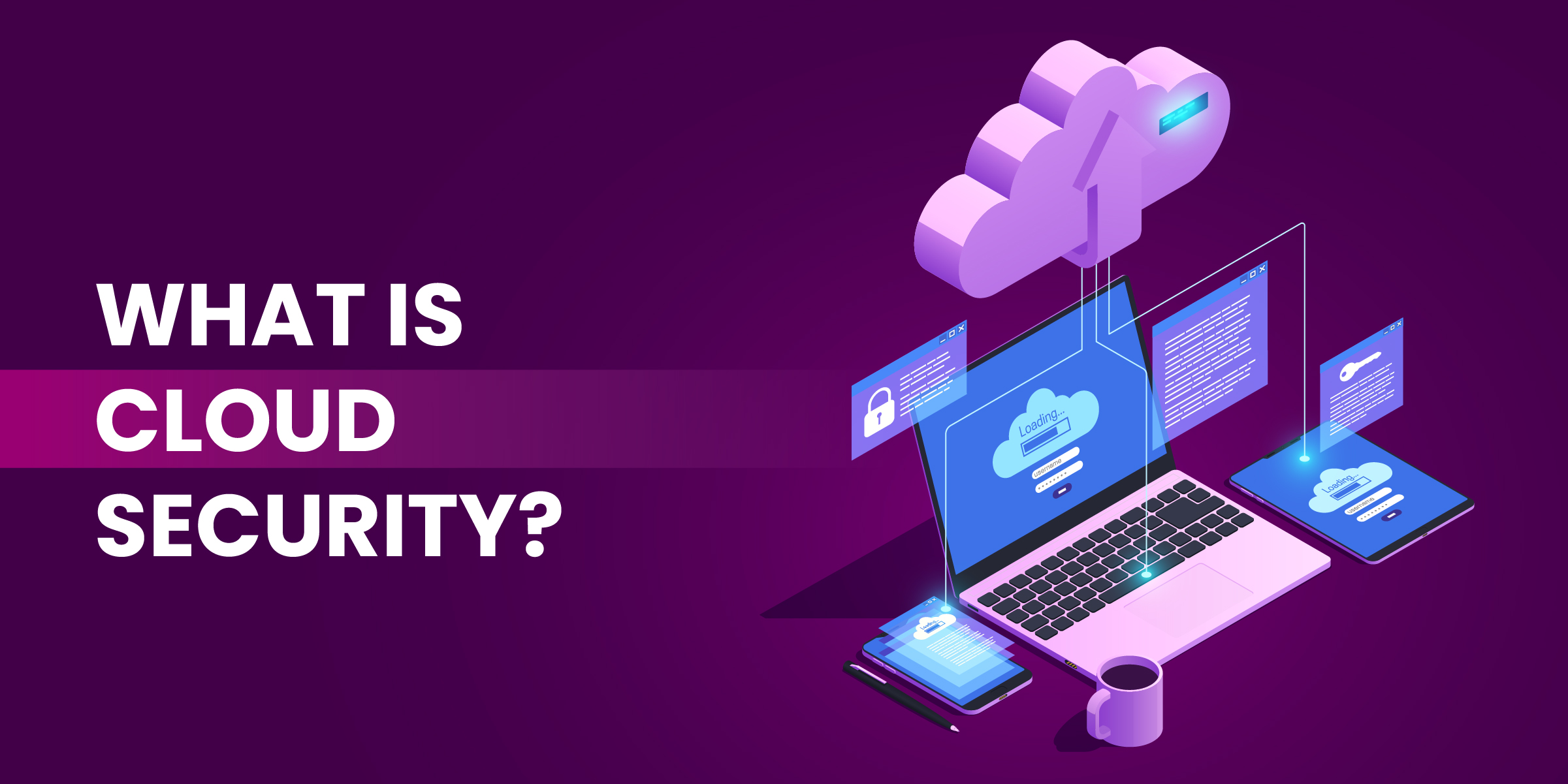 What Is Cloud Security