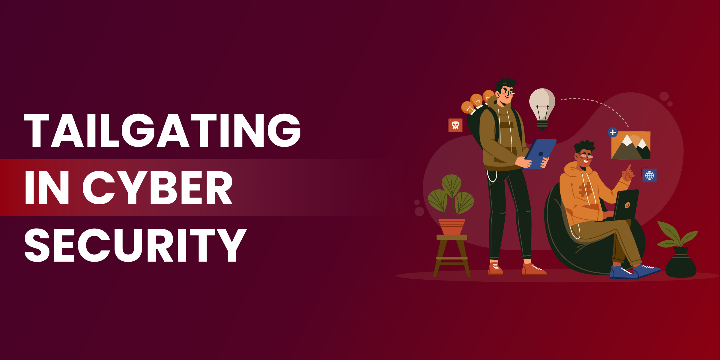 Tailgating in Cyber Security