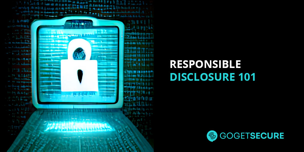 Responsible Disclosure
